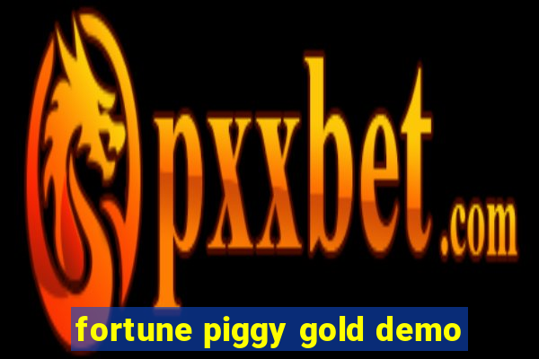 fortune piggy gold demo